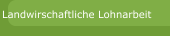 Landwirschaftliche Lohnarbeit 
